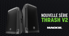 Mackie Thrash 12 V2 & 15 V2: 650W Active PA Speakers