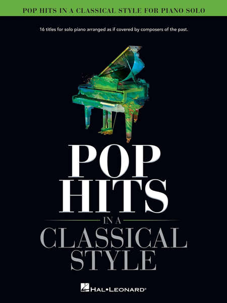 Hal Leonard Pop Hits in a Classical Style