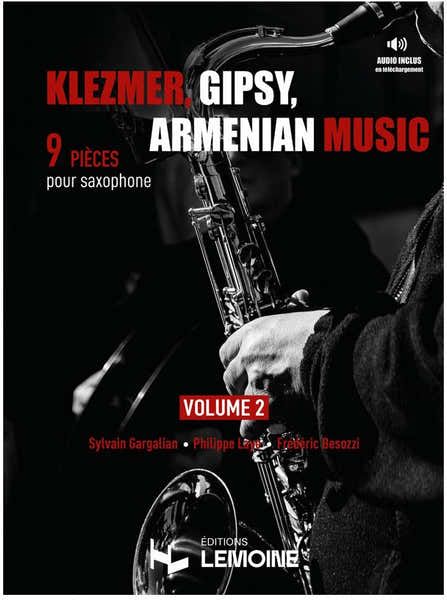 Lemoine Klezmer Gipsy Armenian music - Saxophone Vol.2