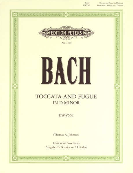 Edition Peters BACH JOHANN SEBASTIAN - TOCCATA & FUGUE IN D MINOR BWV 565 - PIANO