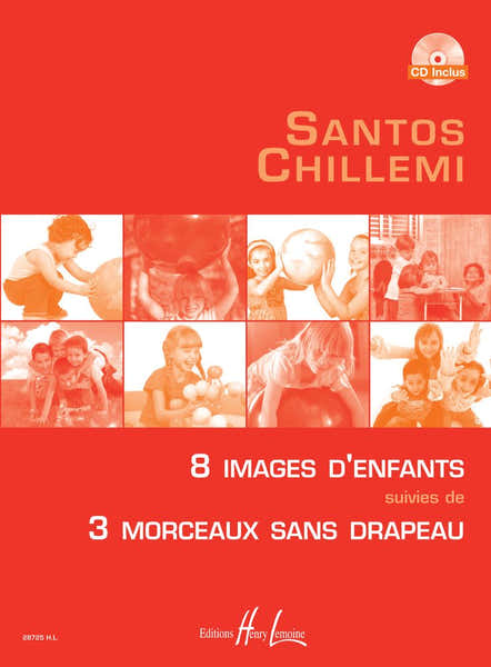 Lemoine Chillemi - Huit Images D'enfants - Piano