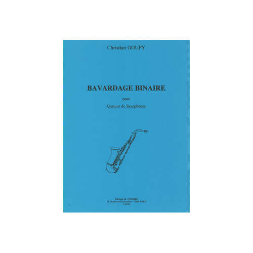 Combre Goupy - Bavardage Binaire - 4 Saxophones
