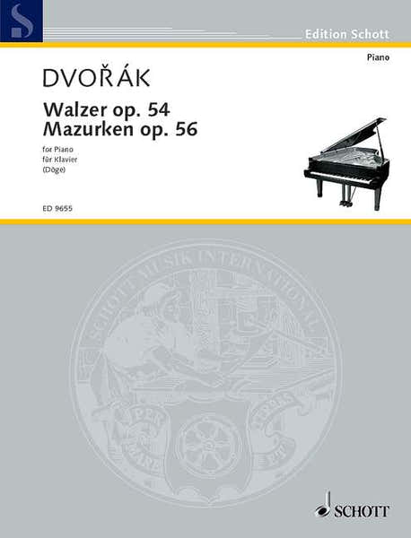Schott Dvorak Anton - Waltzes And Mazurkas Op. 54 Und 56 - Piano
