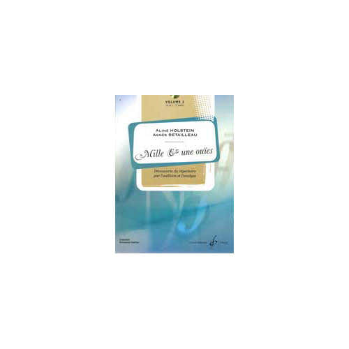 Billaudot HOLSTEIN ALINE / RETAILLEAU AGNES - MILLES ET UNE OUIES VOL.2 + CD