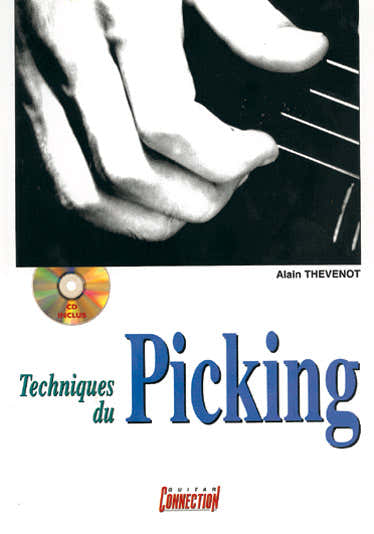 Play Music Publishing Thevenot Alain - Techniques Du Picking + CD - Guitare