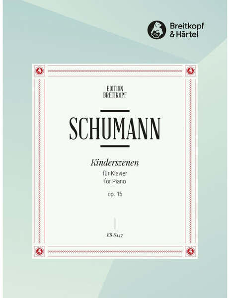 Edition Breitkopf Schumann - Kinderszenen Op. 15 - Piano