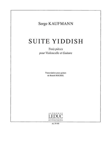 Leduc KAUFMANN - SUITE YIDDISH - VIOLONCELLE ET GUITARE
