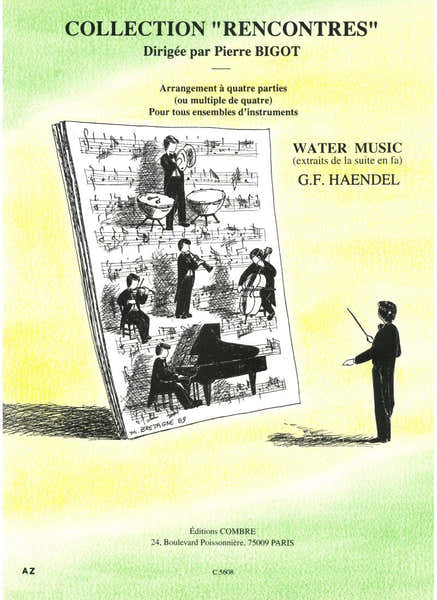 Combre Haendel - Water Music Extraits - Orchestre Junior À 4 Parties