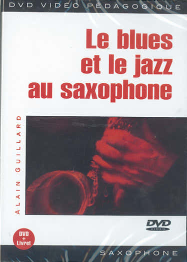 Play Music Publishing Guillard Alain - Le Blues et Le Jazz Au Saxophone
