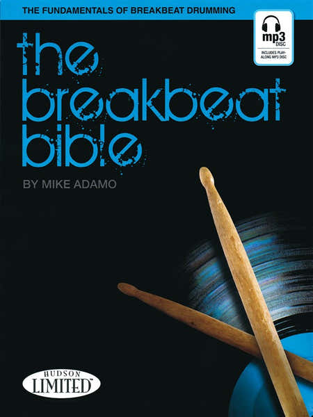 Hal Leonard Michael Adamo The Breakbeat Bible Drums Book - Drums