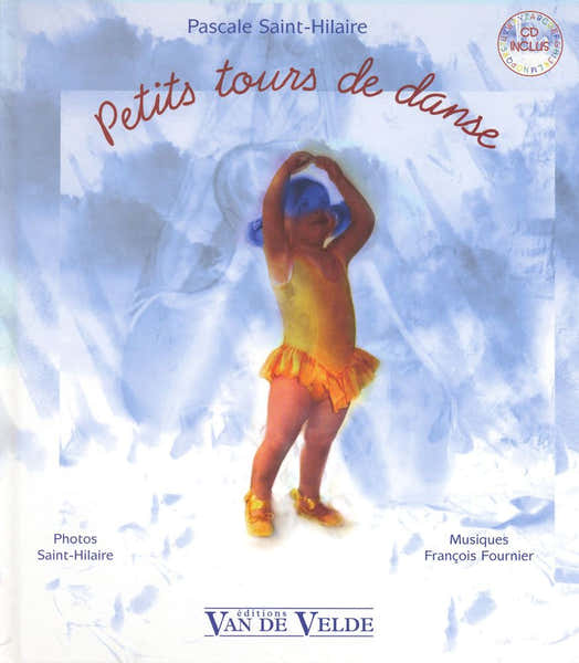 Sainthilaire - Petits Tours De Danse - Eveil Musical