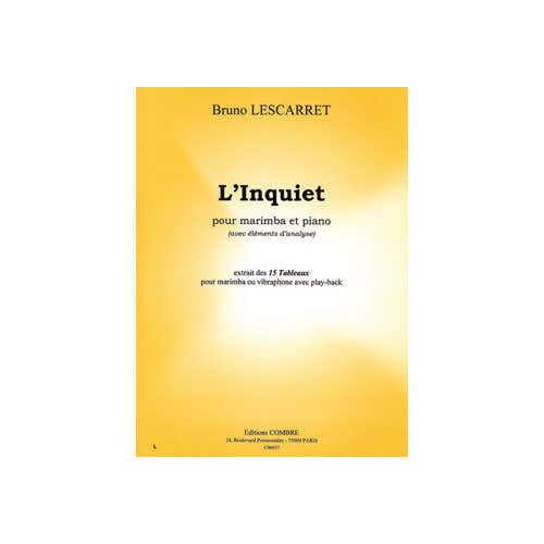 Combre Lescarret - L'inquiet - Marimba et Piano