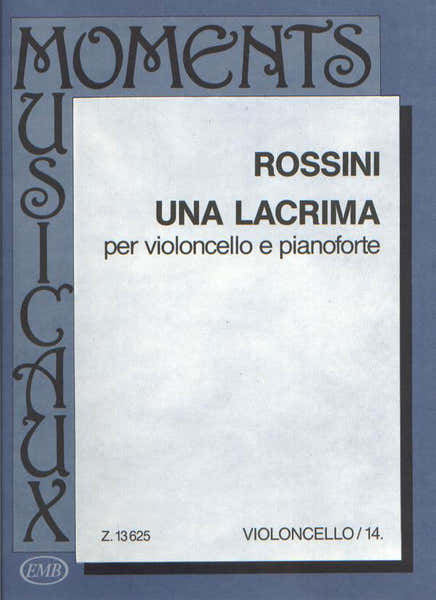EMB (Editio Musica Budapest) ROSSINI G. - LACRIMA - VIOLONCELLE ET PIANO