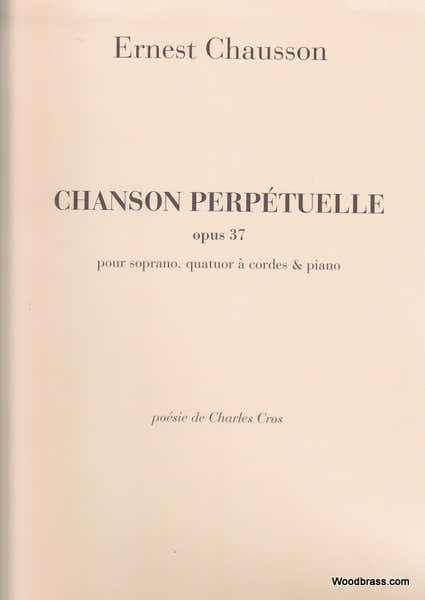 Durand Chausson E. - Chanson Perpetuelle Opus 37 - Quatuor A Cordes