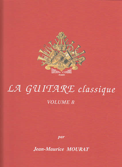 Combre Mourat JEAN-maurice - La Guitare Classique Vol.b + CD