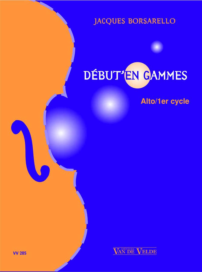 Borsarello - Début'en Gammes 1er Cycle - Alto