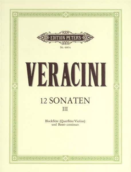 Edition Peters Veracini Francesco Maria - 12 Sonatas Op.1 Vol.3 - Violin And Piano