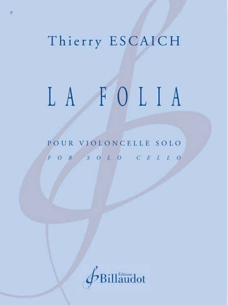 Billaudot Escaich Thierry - La Folia - Violoncelle Seul
