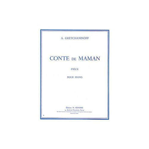 Combre Gretchaninoff - Conte De Maman - Piano