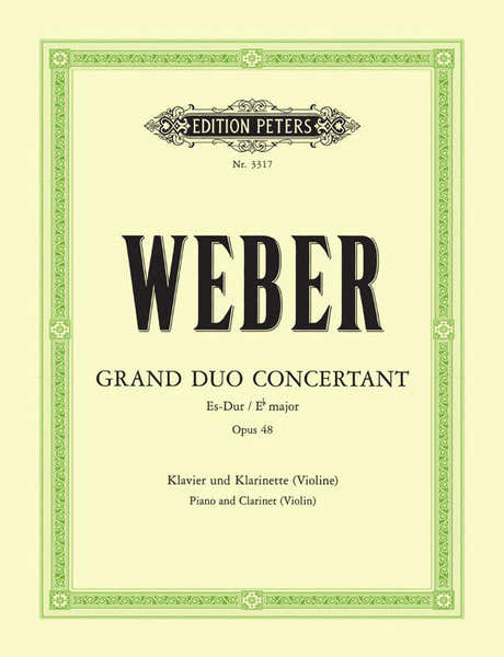 Edition Peters Weber Carl Maria Von - Grand Duo Concertant In E Flat Op.48 - Clarinet And Piano