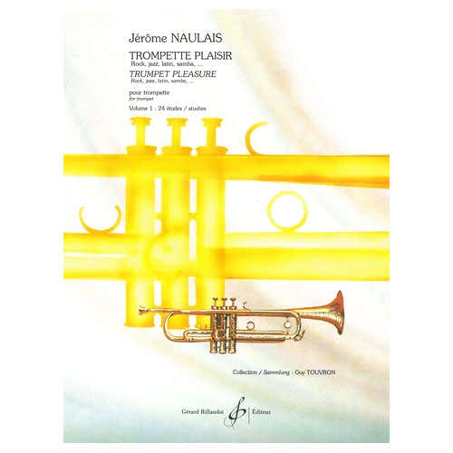 Billaudot Naulais Jerome - Trompette Plaisir Volume 1 - Etudes