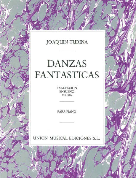 UME (Union Musical Ediciones) JOAQUIN TURINA DANZAS FANTASTICAS - PIANO SOLO