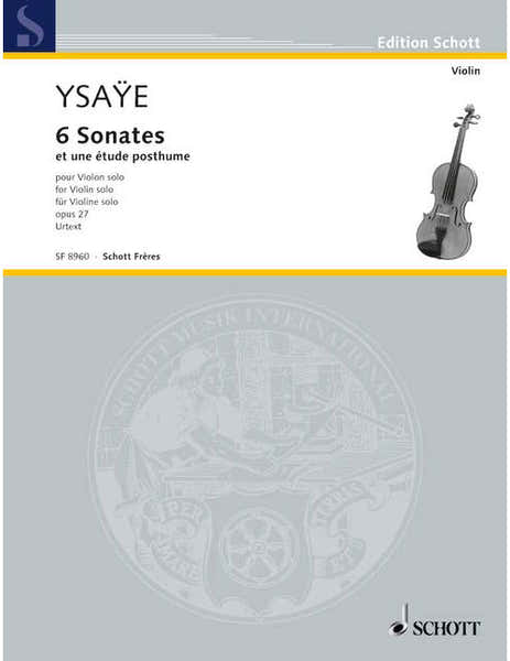 Schott Ysaye Eugene - 6 Sonates Op. 27