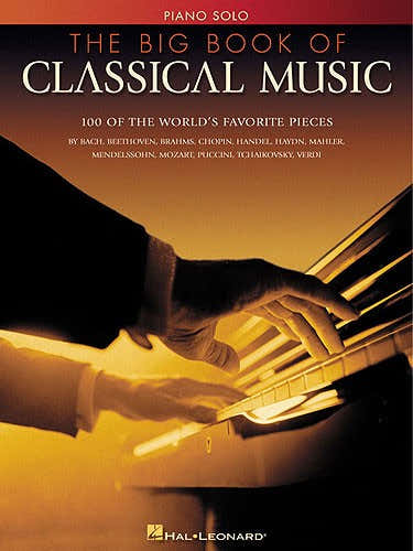 Hal Leonard The Big Book Of Classical Music - Piano Solo