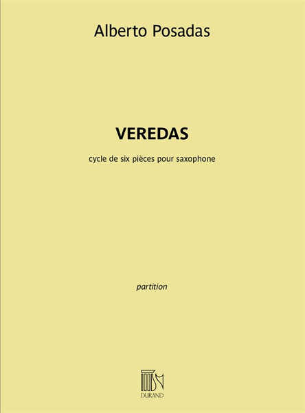 Durand Posadas Alberto - Veredas Pour Saxophone