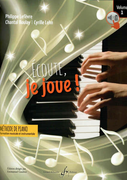 Billaudot Lefevre Philippe - Ecoute Je Joue ! Vol.1 - Piano