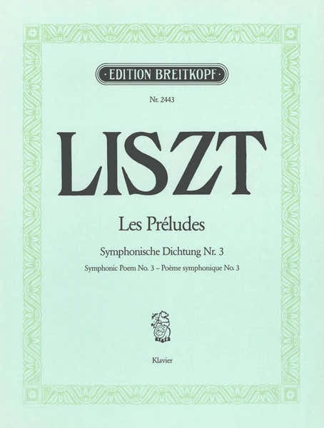 Edition Breitkopf Liszt Franz - Les Preludes - Piano