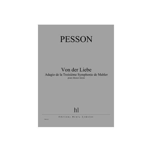 Jobert Pesson - Von Der Liebe - Choeur Mixte