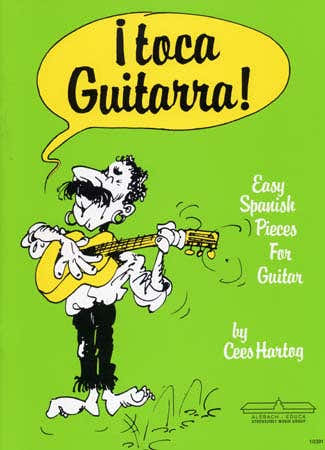 Hartog C. - Toca Guitarra - Easy Spanish Pieces - Guitar