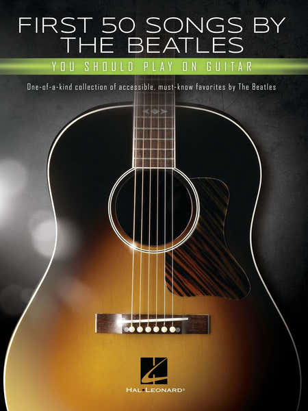 Hal Leonard First 50 Songs by the Beatles