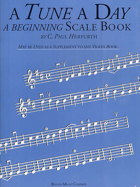 Boston Music Company A Tune A Day For Violin - A Beginning Scale Book