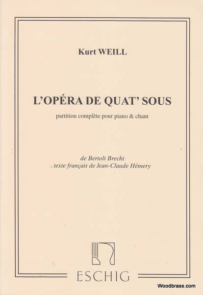 Edition Max Eschig WEILL K. - OPERA DE 4 SOUS - CHANT ET PIANO