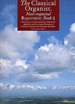 CLASSICAL ORGANIST REPERTOIRE BOOK 2 - ORGAN