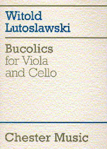 Chester Music Lutosawski Witold - Bucolics - Viola And Cello