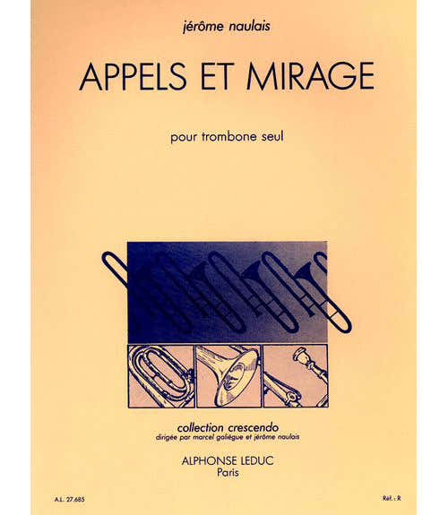Leduc Naulais J. - Appels et Mirage - Trombone Solo