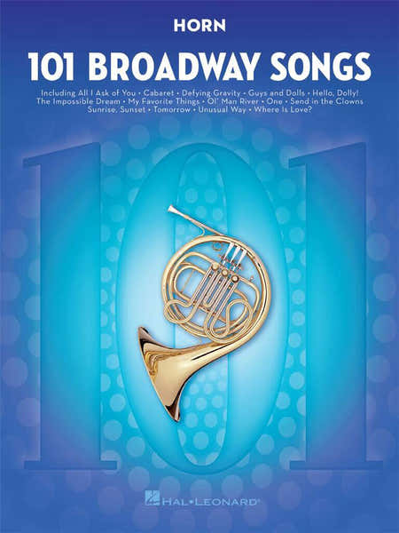 Hal Leonard 101 Broadway Songs For Horn