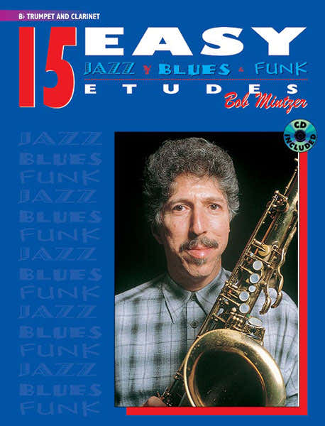 Alfred Publishing Mintzer Bob - 15 Easy Jazz Blues & Funk Etudes + CD - Trumpet