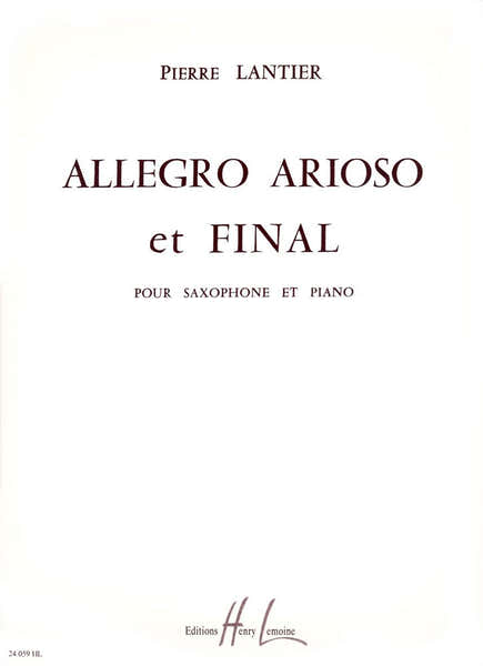 Lemoine Lier - Allegro,Arioso & Final Sa/Po - Saxophone Et Piano