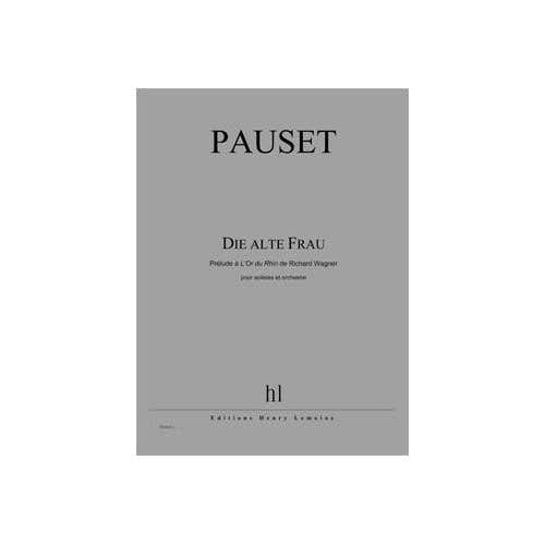 Lemoine Pauset - Die Alte Frau - Soli Choeur Et Orchestre