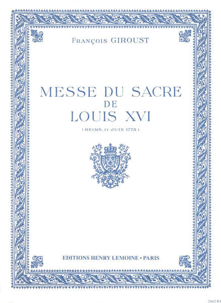 Lemoine Giroust - Messe Sacre Louis Xvi Cht/po - Choeur Mixte (5 Voix) et Orgue