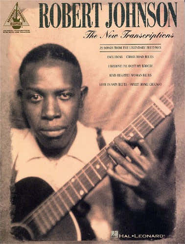 Hal Leonard Robert Johnson The New Transcriptions - Guitar Tab
