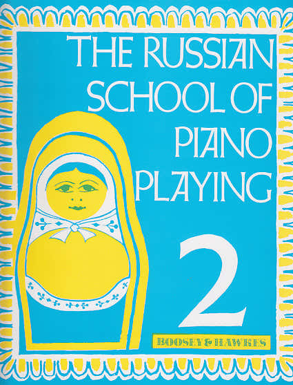Boosey & Hawkes The Russian School Of Piano Playing Vol 2