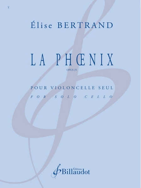 Billaudot BERTRAND ELISE - LA PHOENIX - VIOLONCELLE