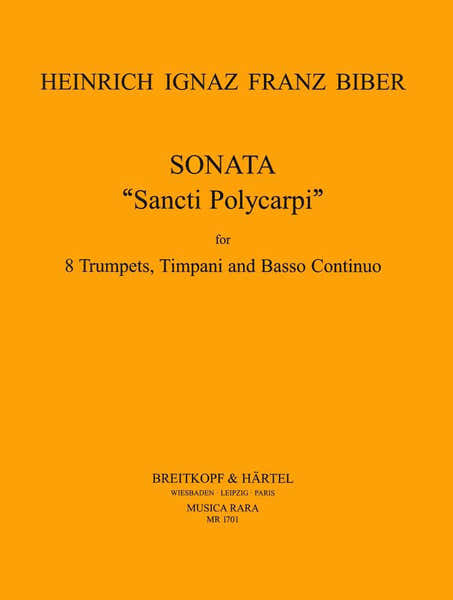 Edition Breitkopf Biber H.I.F. - Sonata 'Sancti Polyci In C - 8 Trompettes Percu Basse Continue