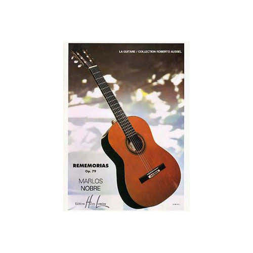 Lemoine Nobre - Rememorias Op.79 - Guitare