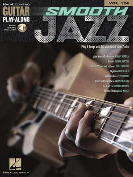 Hal Leonard SMOOTH JAZZ - GUITARE - GUITAR PLAY-ALONG VOLUME 124